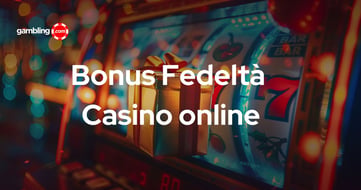 I Migliori Bonus Fedeltà dei Casinò Online nel 2026